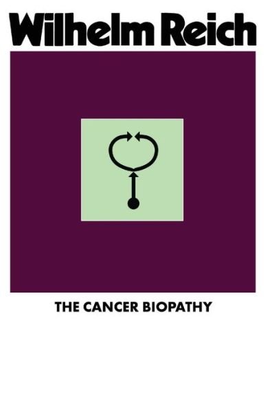 Cover for Wilhelm Reich · The Cancer Biopathy (Taschenbuch) (2023)