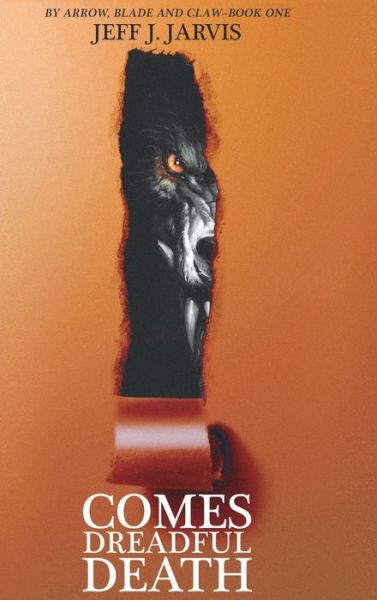 Cover for Jeff J Jarvis · Comes Dreadful Death (Hardcover Book) (2020)