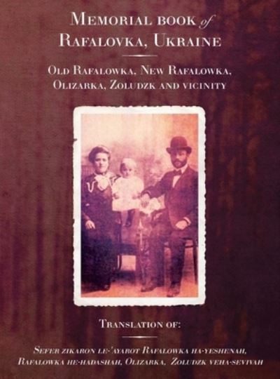 Rafalovka Memorial Book - Jonathan Wind - Books - Jewishgen.Inc - 9781954176133 - May 14, 2021