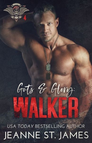 Guts and Glory - Walker - Jeanne St James - Książki - Double-J Romance, Inc. - 9781954684133 - 6 maja 2021