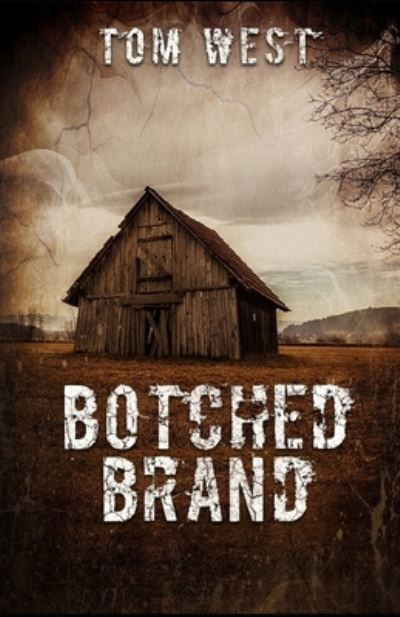 Cover for Tom West · Botched Brand (Paperback Book) (2021)