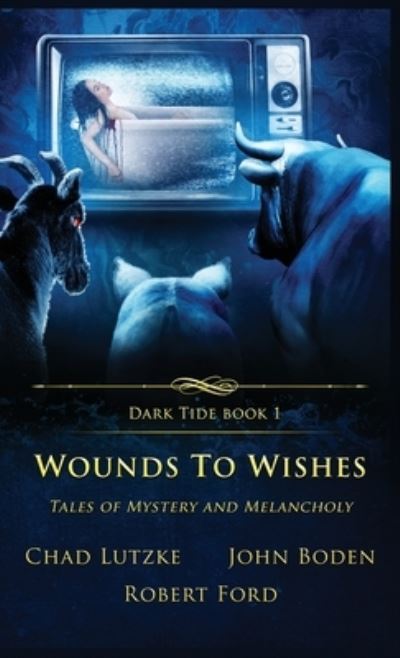 Wounds to Wishes - Chad Lutzke - Books - Crystal Lake Publishing - 9781957133133 - August 26, 2022