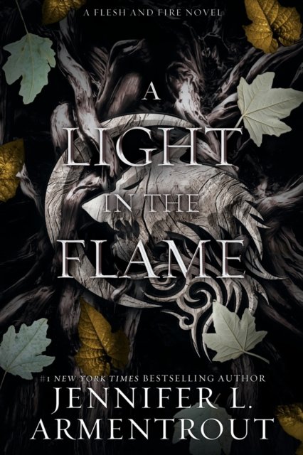 Cover for Jennifer L Armentrout · A Light in the Flame: A Flesh and Fire Novel - Flesh and Fire (Paperback Bog) (2022)