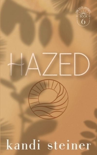Cover for Kandi Steiner · Hazed (Buch) (2021)