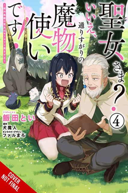 Cover for Inumajin · Saint? No! I'm Just a Passing Beast Tamer!, Vol. 4 The Invincible Saint and the Quest for Fluff - SAINT NOPE MONSTER TAMER PASSING THROUGH GN (Paperback Book) (2024)