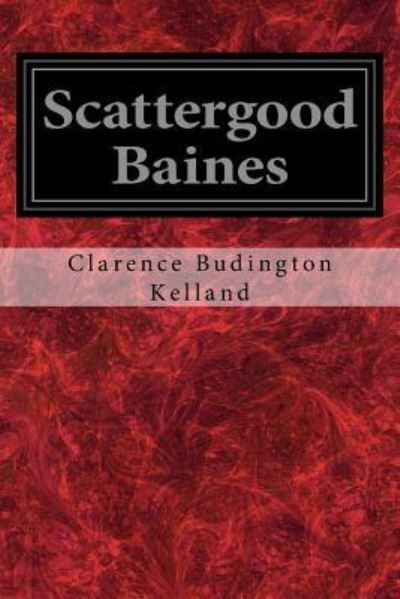 Cover for Clarence Budington Kelland · Scattergood Baines (Paperback Book) (2017)