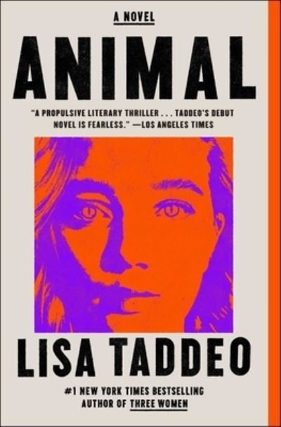 Cover for Lisa Taddeo · Animal: A Novel (Paperback Bog) (2022)