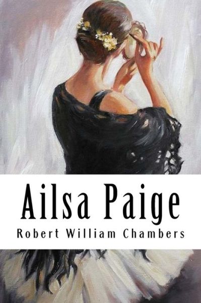 Cover for Robert William Chambers · Ailsa Paige (Pocketbok) (2018)