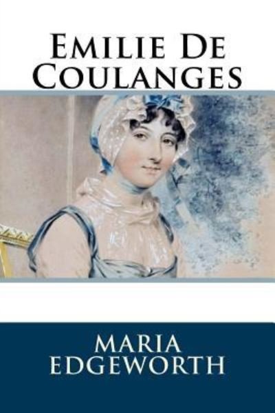 Cover for Maria Edgeworth · Emilie De Coulanges (Paperback Book) (2018)