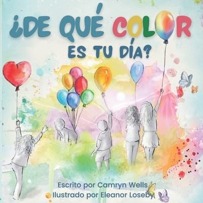 Cover for Camryn Wells · ?De que color es tu dia? (Paperback Book) (2020)