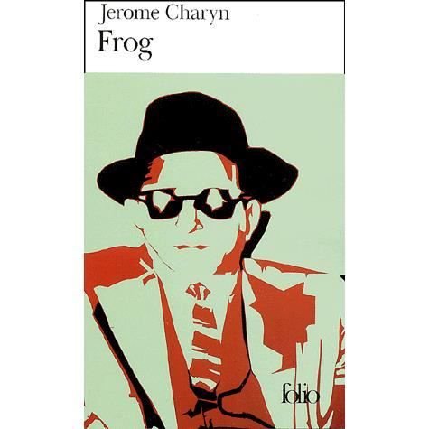 Cover for Jerome Charyn · Frog (Folio) (French Edition) (Paperback Book) [French edition] (2001)