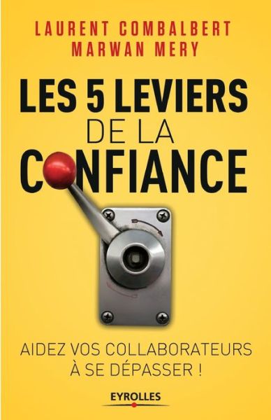 Cover for Marwan Mery · Les 5 leviers de la confiance (Paperback Book) (2016)