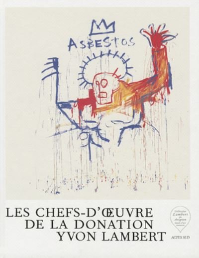 Cover for Yvon Lambert · Les Chefs-d'Oeuvre de la Donation Yvon Lambert (Hardcover Book) (2013)