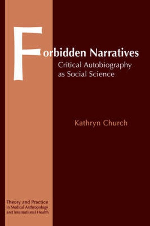 Kathryn Church · Forbidden Narratives: Critical Autobiography as Social Science (Taschenbuch) (1995)