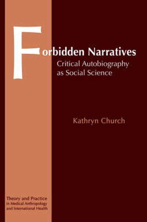 Cover for Kathryn Church · Forbidden Narratives: Critical Autobiography as Social Science (Paperback Book) (1995)