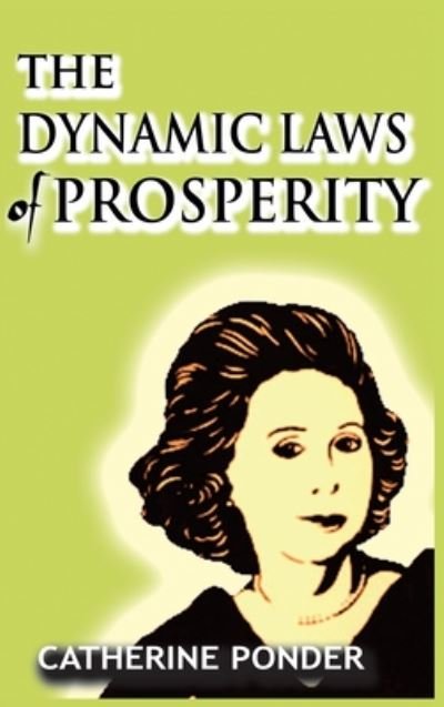 Cover for Catherine Ponder · The Dynamic Laws of Prosperity (Innbunden bok) (2020)