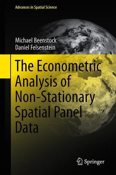 Cover for Beenstock · The Econometric Analysis of Non Stationary Spatial Panel Data (Book) [1st ed. 2019 edition] (2019)