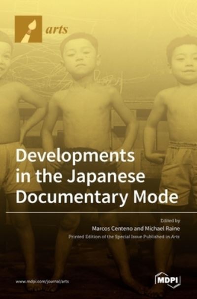 Cover for Marcos Centeno · Developments in the Japanese Documentary Mode (Hardcover Book) (2021)
