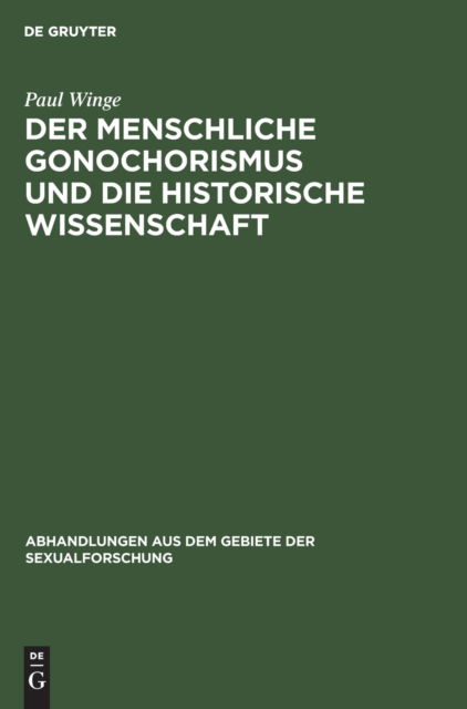 Cover for Paul Winge · Menschliche Gonochorismus und die Historische Wissenschaft (N/A) (1918)