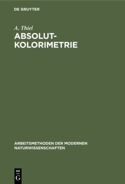 Cover for A. Thiel · Absolutkolorimetrie (Book) (1939)