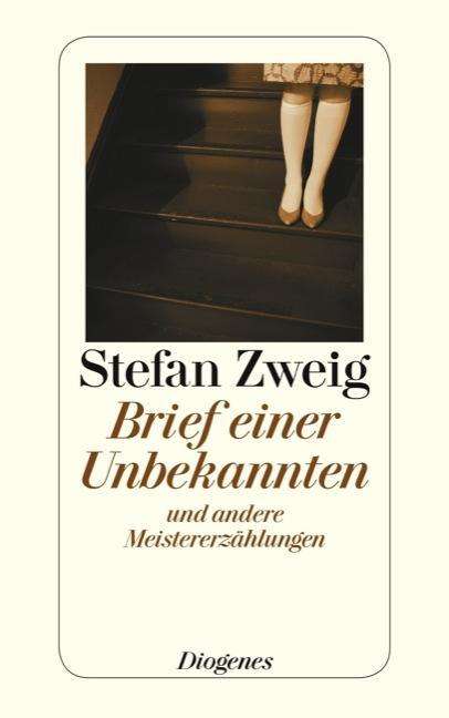 Brief Einer Unbekannten Und Andere MeistererzÃ¤hlungen - Stefan Zweig - Libros -  - 9783257242133 - 