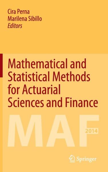 Cover for Cira Perna · Mathematical and Statistical Methods for Actuarial Sciences and Finance (Hardcover Book) (2014)