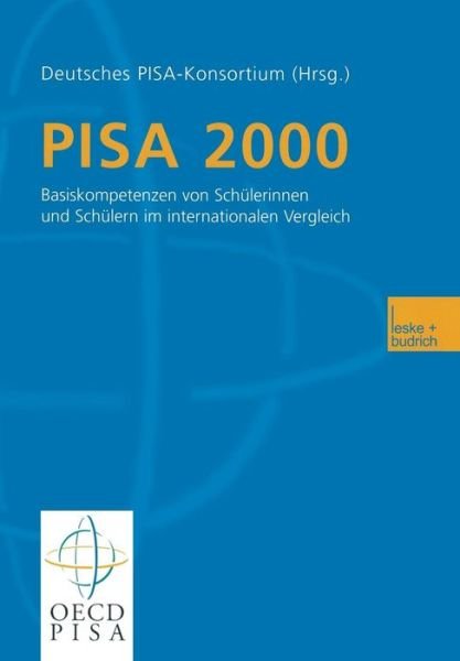 Pisa 2000: Basiskompetenzen Von Schulerinnen Und Schulern Im Internationalen Vergleich - Jurgen Baumert - Libros - Vs Verlag Fur Sozialwissenschaften - 9783322834133 - 10 de enero de 2012