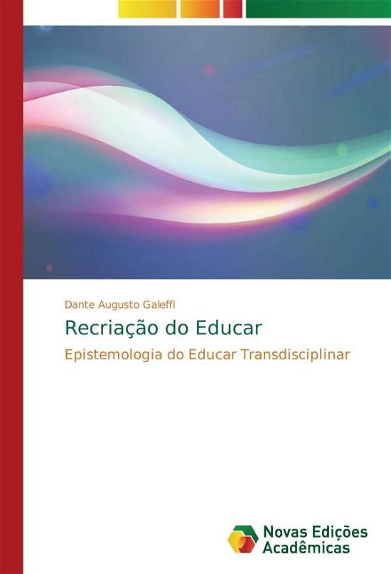 Cover for Galeffi · Recriação do Educar (Book) (2017)