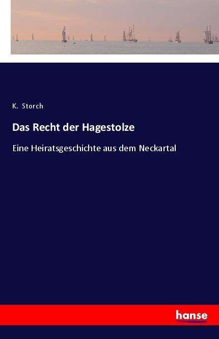 Cover for Storch · Das Recht der Hagestolze (Book)