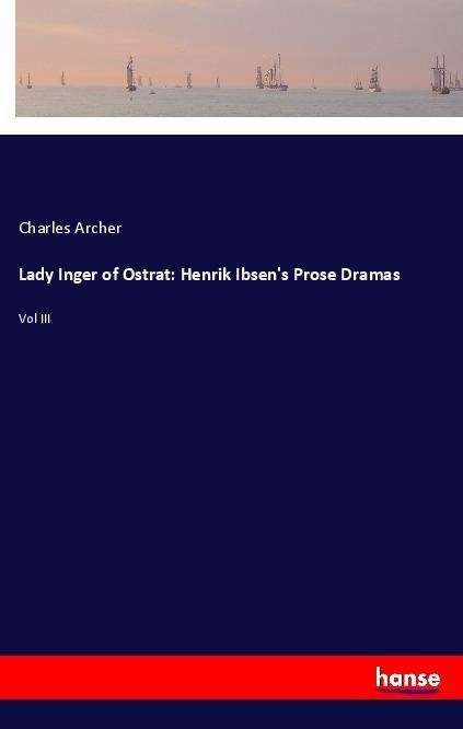 Cover for Archer · Lady Inger of Ostrat: Henrik Ibs (Bog)