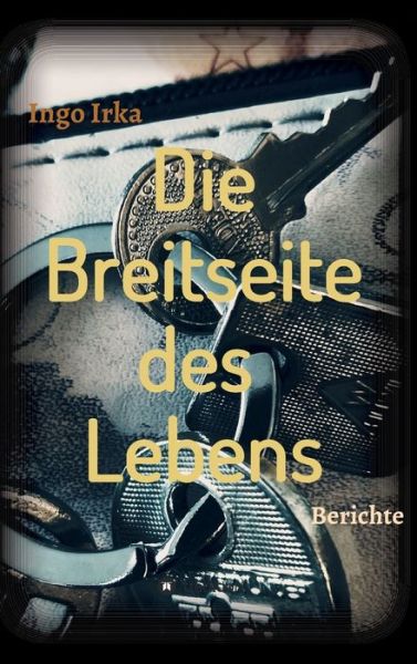 Cover for Irka · Die Breitseite des Lebens (Book) (2020)