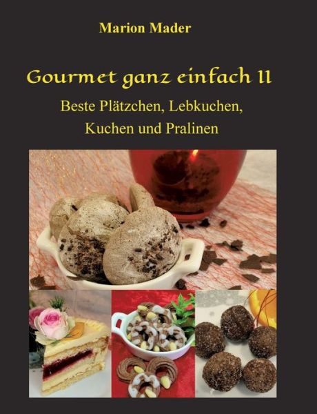 Cover for Marion Mader · Gourmet ganz einfach II (Paperback Bog) (2021)