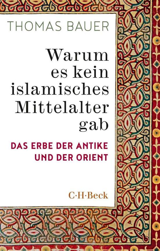 Cover for Bauer · Warum es kein islamisches Mittela (Book)