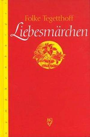 Cover for Folke Tegetthoff · LiebesmÃ¤rchen (Book)