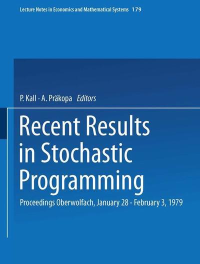 Cover for P Kall · Recent Results in Stochastic Programming: Proceedings, Oberwolfach, January 28 - February 3, 1979 - Lecture Notes in Economics and Mathematical Systems (Paperback Book) [1980 edition] (1980)