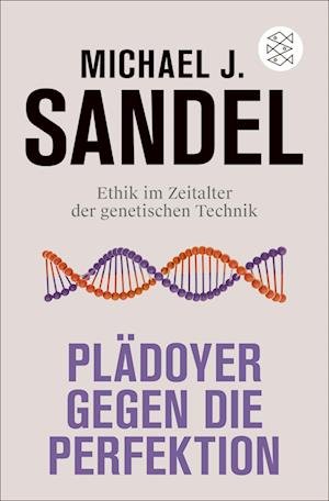 Cover for Michael J. Sandel · PlÃ¤doyer Gegen Die Perfektion (Bog)