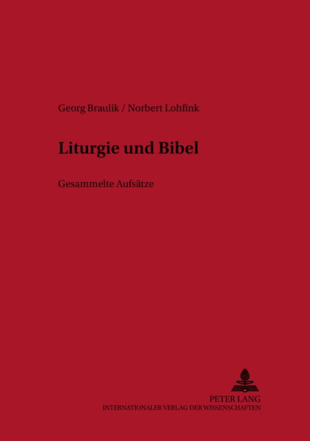 Cover for Georg Braulik · Liturgie Und Bibel: Gesammelte Aufsaetze - Oesterreichische Biblische Studien (Hardcover Book) [German edition] (2005)