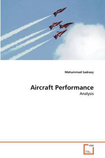Cover for Mohammad Sadraey · Aircraft Performance: Analysis (Paperback Bog) (2011)