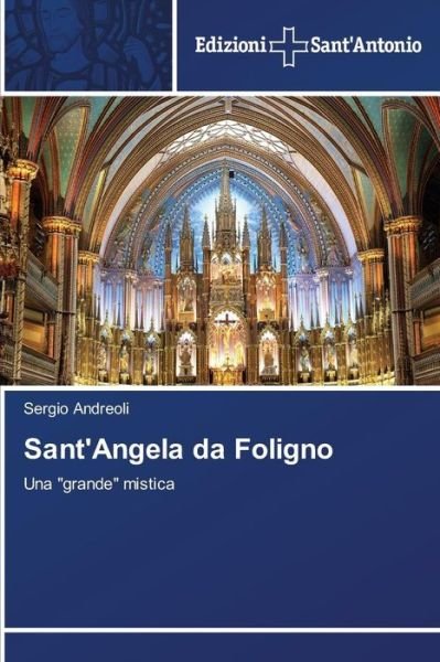 Cover for Sergio Andreoli · Sant'angela Da Foligno: Una &quot;Grande&quot; Mistica (Paperback Book) [Italian edition] (2014)