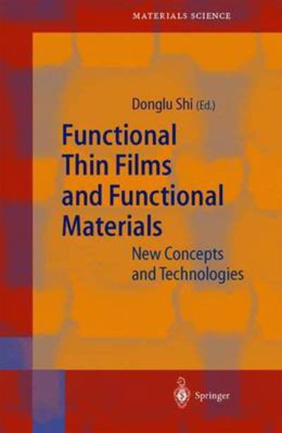 Cover for Donglu Shi · Functional Thin Films and Functional Materials: New Concepts and Technologies - Springer Series in Materials Science (Paperback Book) [Softcover reprint of hardcover 1st ed. 2003 edition] (2010)