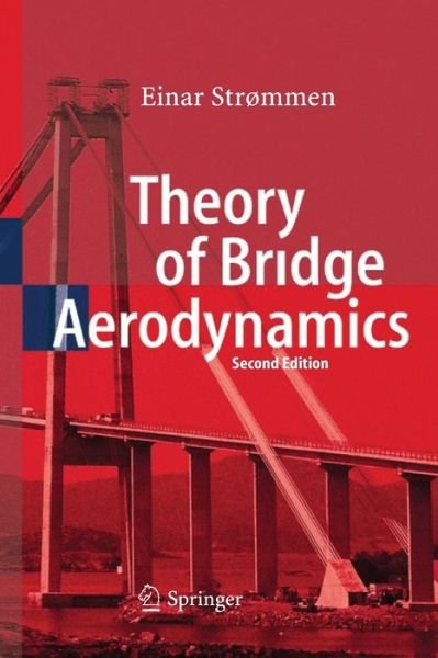 Cover for Einar Strommen · Theory of Bridge Aerodynamics (Paperback Book) [2nd ed. 2010 edition] (2014)
