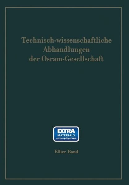 Cover for Arved Lompe · Technisch-Wissenschaftliche Abhandlungen Der Osram-Gesellschaft - Technisch-Wissenschaftliche Abhandlungen Der Osram-Gesellsch (Pocketbok) [Softcover Reprint of the Original 1st 1973 edition] (2014)