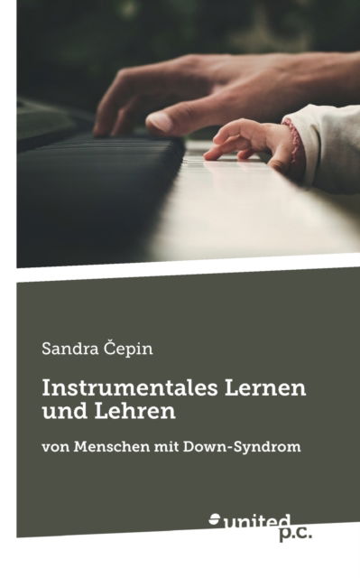 Cover for Sandra ?epin · Instrumentales Lernen und Lehren von Menschen mit Down-Syndrom (Paperback Book) (2021)