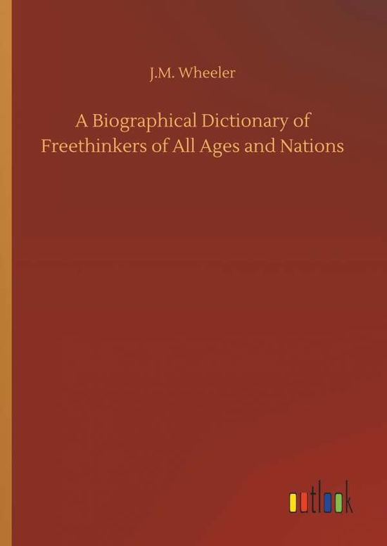 A Biographical Dictionary of Fr - Wheeler - Books -  - 9783732653133 - April 5, 2018