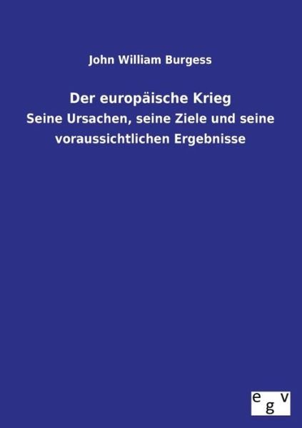 Cover for John William Burgess · Der Europaische Krieg (Taschenbuch) [German edition] (2013)