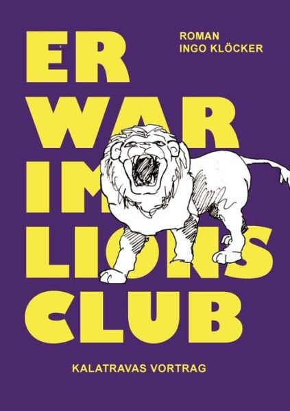 Cover for Klöcker · Er war im Lions Club (Buch) (2017)