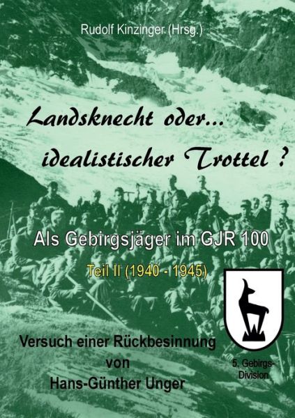 Cover for Unger · Landsknecht oder idealistischer T (Buch) (2017)