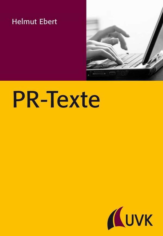 PR-Texte - Ebert - Books -  - 9783744504133 - 