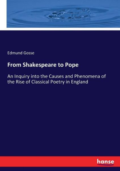 Cover for Gosse · From Shakespeare to Pope (Book) (2017)