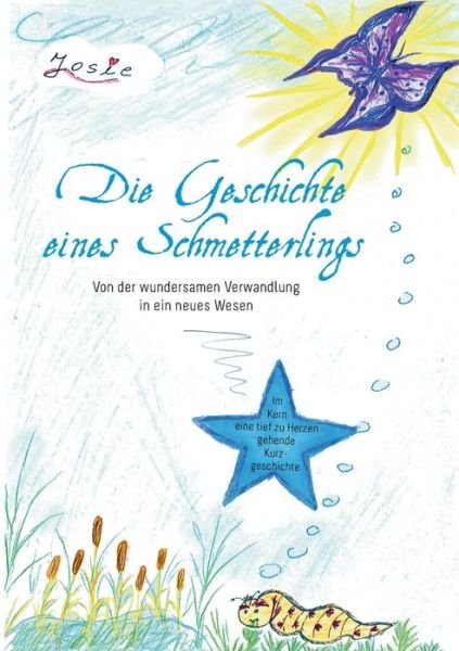 Die Geschichte eines Schmetterl - Schäfer - Kirjat -  - 9783750431133 - keskiviikko 19. elokuuta 2020